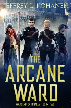The Arcane Ward: Wardens of Issalia, Book Two